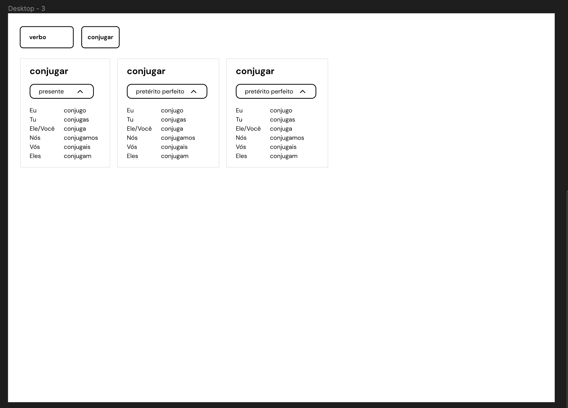 a black and white wireframe featuring an input, a 'conjugar' button, and 3 verb 'cards' with conjugations on them and a selector for the verb tense